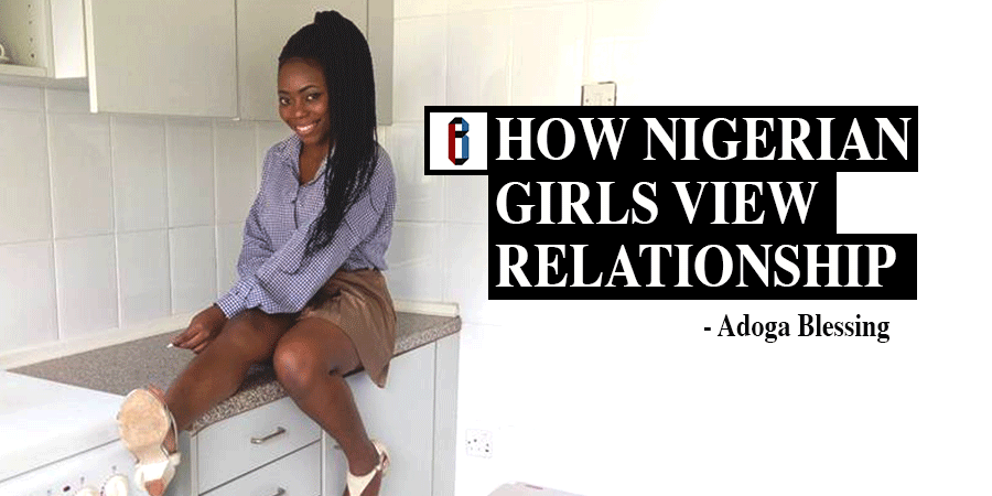How Nigerian girls view relationship